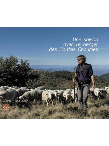 Une saison avec le berger des Hautes Chaumes